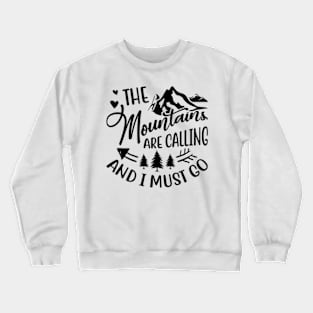 Motivational The Mountain Crewneck Sweatshirt